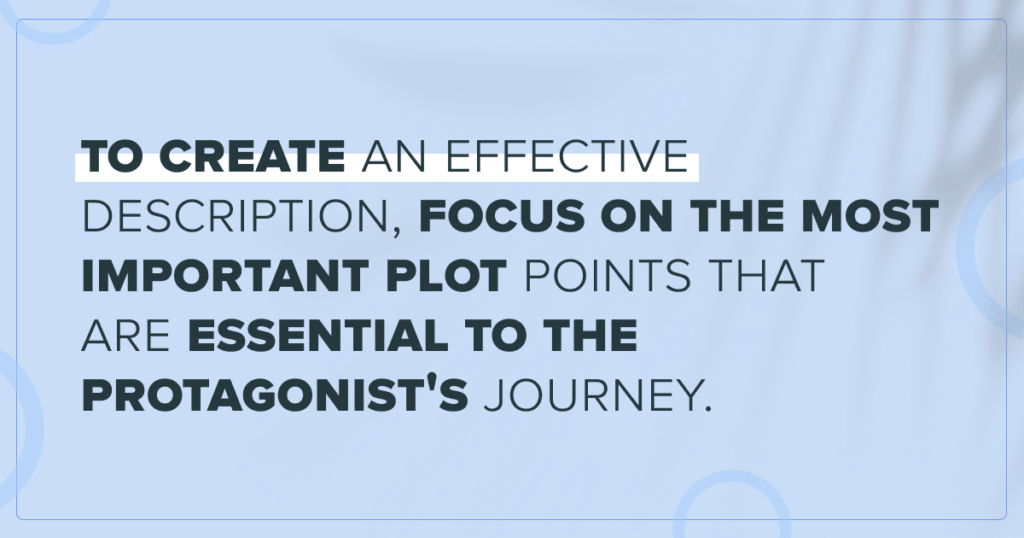 Quote "To create effective description, focus on the important plot points essential to the protagonist's journey"